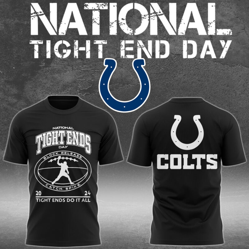 Colts National Tight End Day 2024 Tight Ends Do It All Tee