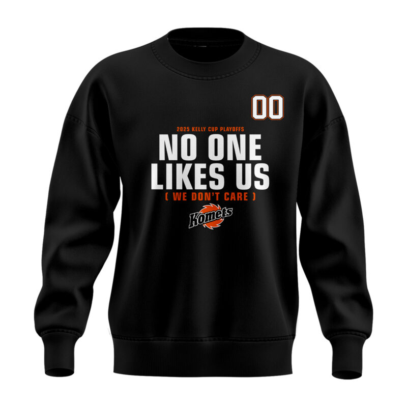 Fort Wayne Komets No One Likes Us Sweatshirt I - Image 2