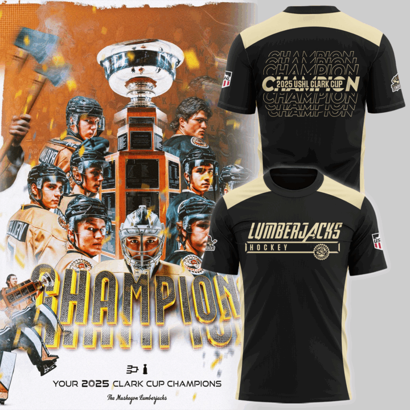 Special New T-Shirt Muskegon Lumberjacks Clark Cup Champions 2025 For Fans