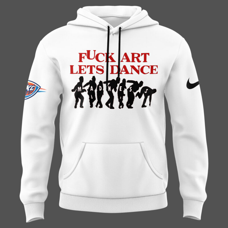 Special New OKC Jalen Williams "Fuck Art Lets Dance" Hoodie - Image 2