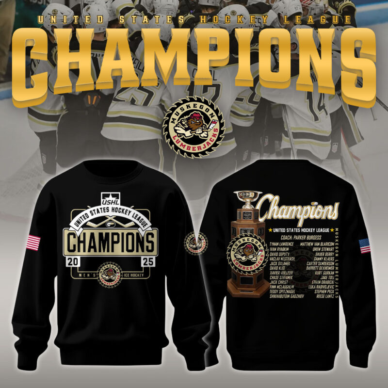 Muskegon Lumberjacks Champions USHL 2025 Sweatshirt Limited